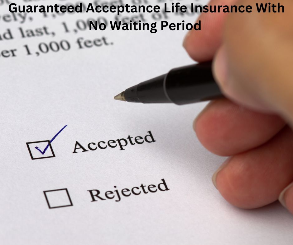 no waiting period life insurance